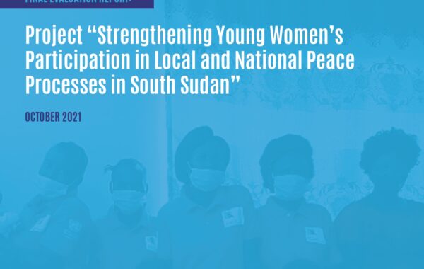 Strengthening young women’s participation in local and national peace processes in South Sudan